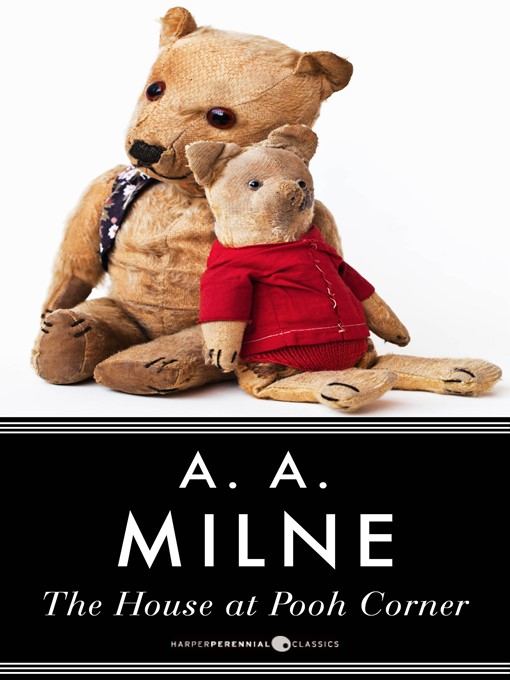 Title details for The House at Pooh Corner by A.A. Milne - Available